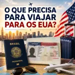 Imagem da notícia O que precisa para viajar para os EUA?